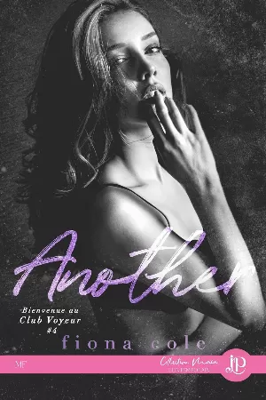 Fiona Cole - Bienvenue au club Voyeur, Tome 4 : Another